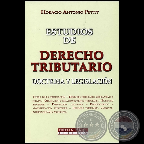 ESTUDIOS DE DERECHO TRIBUTARIO - Autor: HORACIO ANTONIO PETTIT - Año 2007